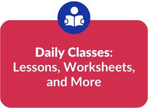 Daily Classes: Lessons, Worksheets, and More